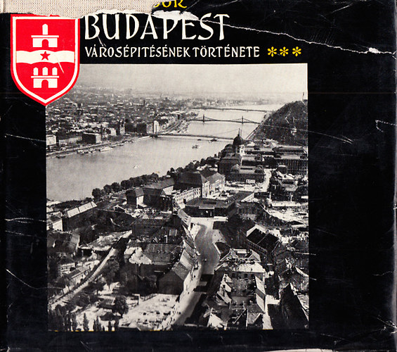 Preisich Gábor - Budapest városépítésének története III. 1919-1969