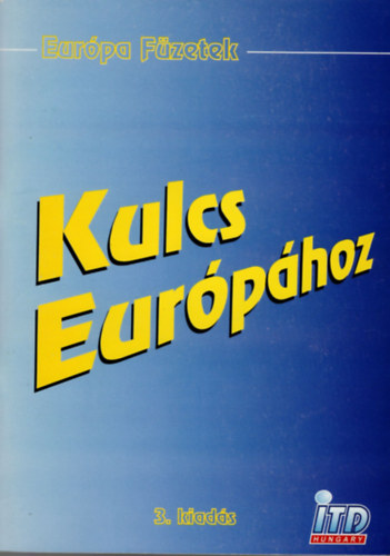 Hirschler Andrs - Kulcs Eurphoz- Eurpa fzetek