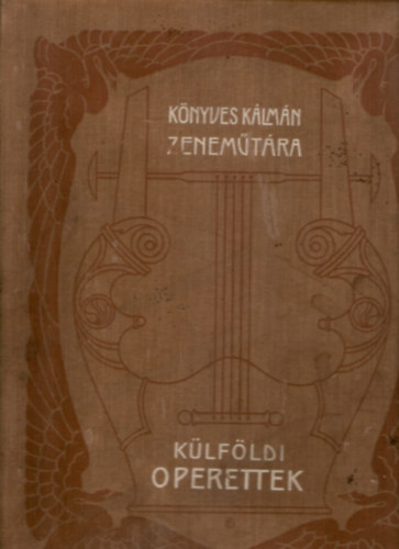 Huber Sndor (szerk.) - Klfldi operettek - Operett-album idegen szerzktl (Knyves Klmn Zenemtra)