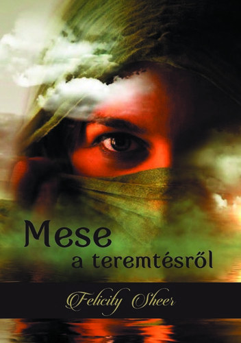 Felicity Sheer - Mese a teremtsrl