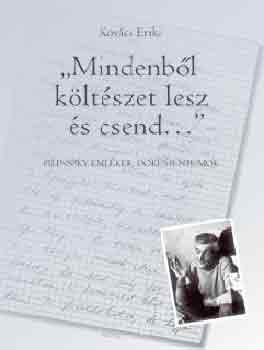 Kovcs Erika - ,,Mindenbl kltszet lesz s csend...". Pilinszky-emlkek..