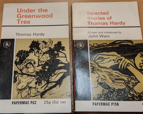 John Wain, Thomas Hardy - 2 db Papermac: Under the Greenwood Tree (P62) + Selected Stories of Thomas Hardy (P158)