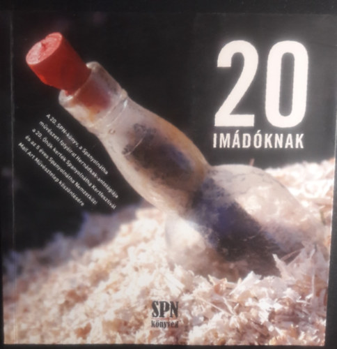 Vass Tibor (szerk.) - Hszimdknak - a Spanyolntha kertfesztivli Herndkak-antolgija