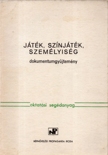 Gabnai Katalin (..) - Jtk, sznjtk, szemlyisg (dokumentumgyjtemny)