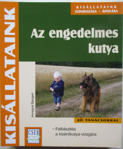 Annegret Bangert - Az engedelmes kutya