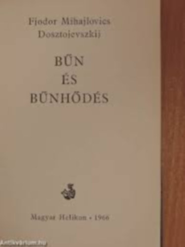 Fjodor Mihajlovics Dosztojevszkij - Bűn és bűnhődés