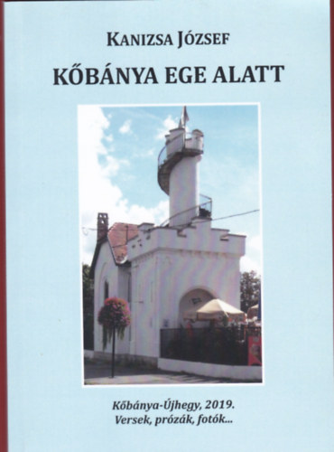 Kanizsa J�zsef - K�b�nya ege alatt
