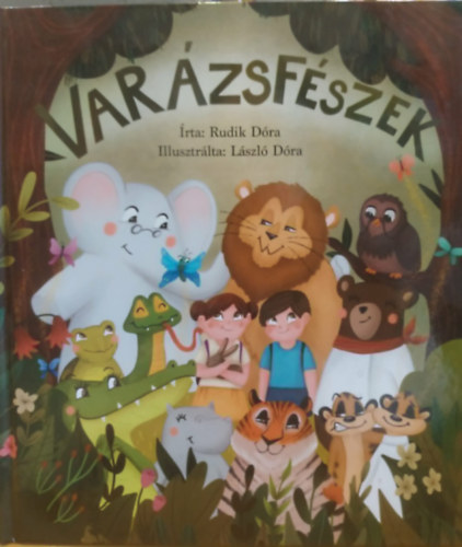 Rudik Dóra, László Dóra (illus.) - Varázsfészek