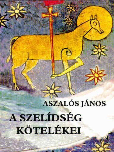 Aszals Jnos - A szeldsg ktelkei