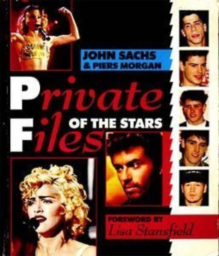 John Sachs, Piers Morgan, Lisa Stansfield - Private Files of the Stars