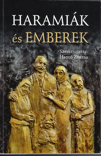 Hant Zsuzsa (szerk.) - Haramik s emberek