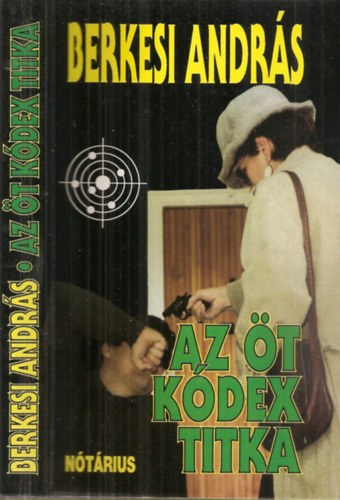 Berkesi Andrs - Az t kdex titka