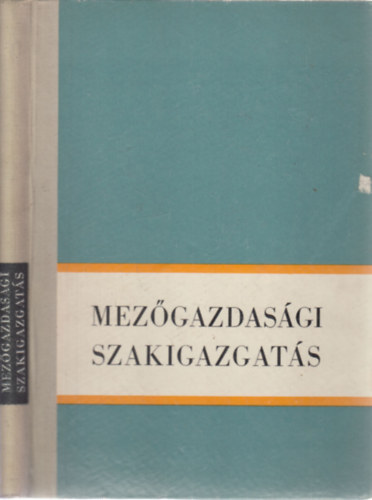 dr. Molnr Imre szerk. - Mezgazdasgi szakigazgats