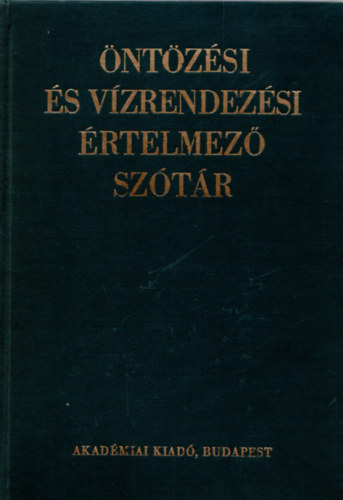 Dr. Petrasovits Imre (szerk.) Dr. Bogrdi Jnos - ntzsi s vzrendezsi rtelmez sztr
