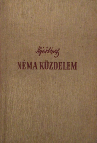 Nyírő József - Néma küzdelem (Első kiadás)