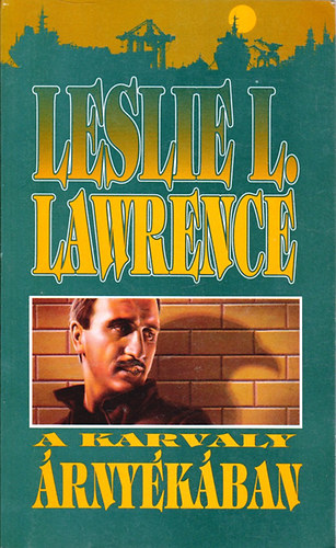 Leslie L. Lawrence - A Karvaly �rny�k�ban
