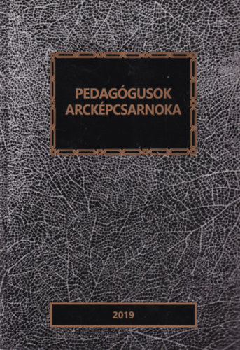 Ungvri Jnos (szerk.), Baloghn Dr. Zsoldos Julianna - Pedaggusok arckpcsarnoka 2019