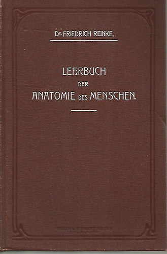 Kurzes Lehrbuch der Anatomie des Menschen für Studirende und Artze