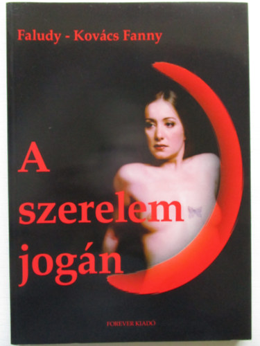 Faludy-Kov�cs Fanny - A szerelem jog�n