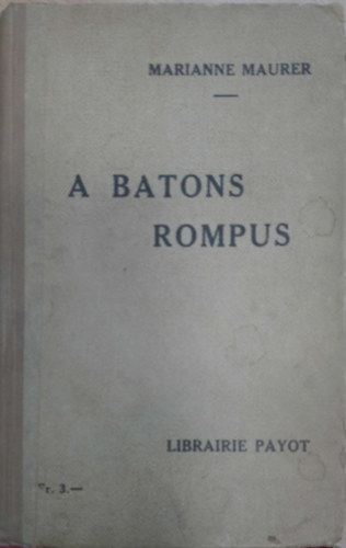 Marianne Maurer - A batons rompus
