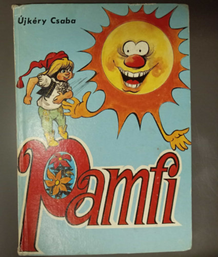 �jk�ry Csaba, Dr. T�th B�la (szerk.), Sarl�s Endre (ill.) - Pamfi