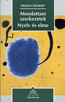 Noam Chomsky - Mondattani szerkezetek-Nyelv s elme