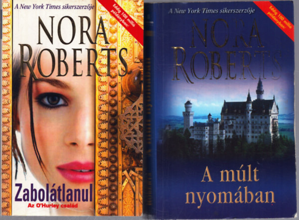 Robert Nora - 2 db Nora Roberts reg�ny: A m�lt nyom�ban - Zabol�tlanul