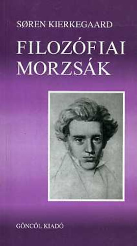 Soren Kierkegaard - Filoz�fiai morzs�k