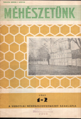 Heged�s B�la - M�h�szet�nk 1965-1966. - 2 teljes �vfolyam egybek�tve