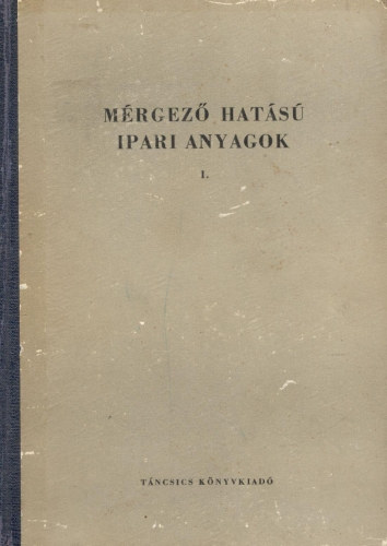 N.V. Lazarev - Mrgez hats ipari anyagok I. - Szerves anyagok
