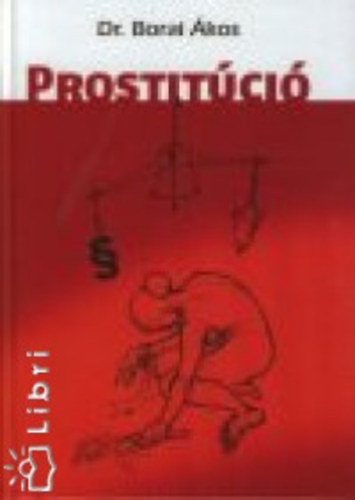 Dr. Borai �kos - Prostit�ci�
