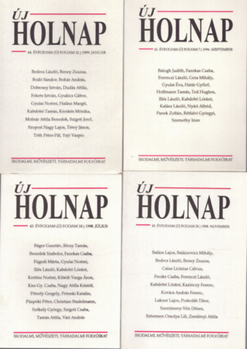 Tbb szerkeszt - 4 db j Holnap ktet: 43. vfolyam (j folyam 18.) 1998. jlius - 41. vfolyam (j folyam 7.) 1996. szeptember - 43. vfolyam (j folyam 20.) 1998. november - 44. vfolyam (j folyam 21.) 1999. janur
