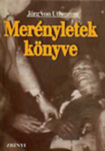 J�rg von Uthmann - Mer�nyletek k�nyve (Uthmann)