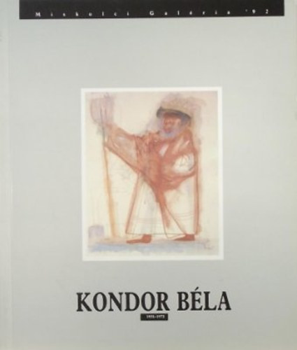Miskolci Galria - Kondor Bla gyjtemny (Miskolci galria)