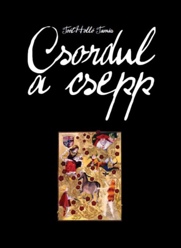 Tot-Holl Tams - Csordul a csepp