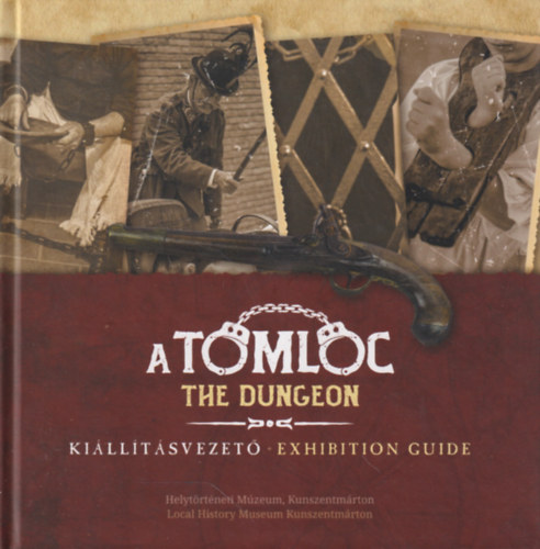 Bagi Gbor, Hegeds Krisztin - A Tmlc - The Dungeon