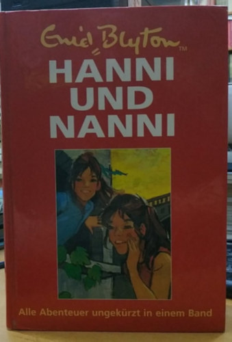 Enid Blyton - Hanni und Nanni: Alle Abenteuer ungek�rzt in einem Band, Band 1.-19. (Franz Schneider Verlag)