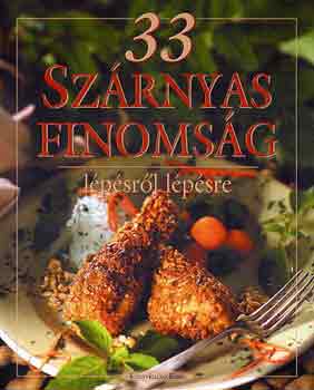 Hargitai Gy�rgy - 33 sz�rnyas finoms�g - L�p�sr�l l�p�sre