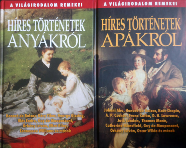 H�res t�rt�netek any�kr�l + H�res t�rt�netek ap�kr�l (2 db)