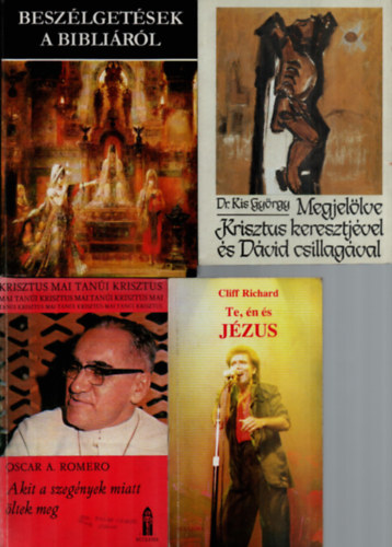 Cliff Richard, Oscar A. Romero, Kis Gy�rgy Dr., Rapcs�nyi L�szl� - 4 db Vall�si k�nyv egy�tt: Besz�lget�sek a Bibli�r�l, Megjel�lve Krisztus keresztj�vel �s D�vid csillag�val, Akit a szeg�nyek miatt �ltek meg, Te, �n �s J�zus.