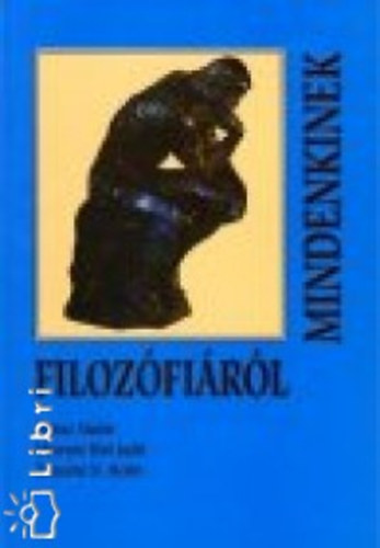 Zolnai Alad�r, M�reyn� B�r� Judit, Zolnain� N. Hel�n - Filoz�fi�r�l mindenkinek