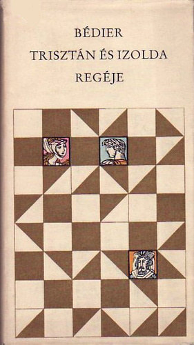 Joseph Bédier - Trisztán és Izolda regéje