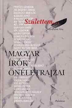 Csiffry Gabriella (Szerk.) - Szlettem... (magyar rk nletrajzai)