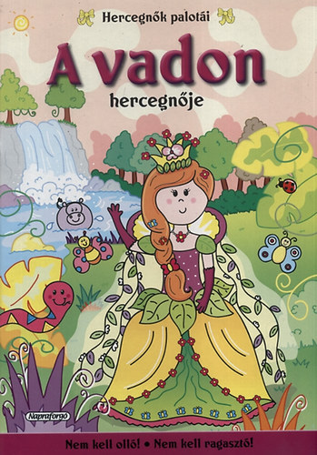 Hercegnk paloti - A vadon hercegnje