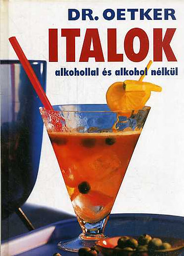 Dr. Oetker - Dr. Oetker - Italok alkohollal s alkohol nlkl