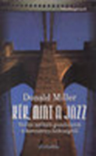 Donald Miller - Kk, mint a jazz