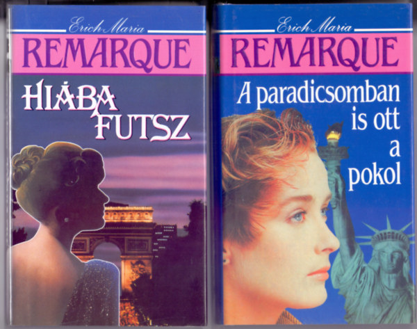 Erich Maria Remarque - Hi�ba futsz + A paradicsomban is ott a pokol  (2 k�tet)