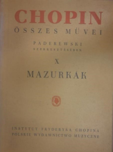 Chopin �sszes m�vei X. - Mazurk�k
