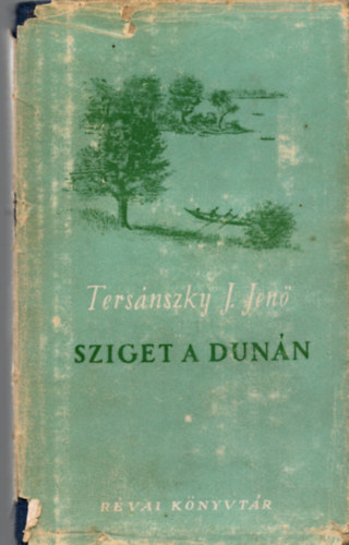 Ters�nszky J�zsi Jen� - Sziget a Dun�n