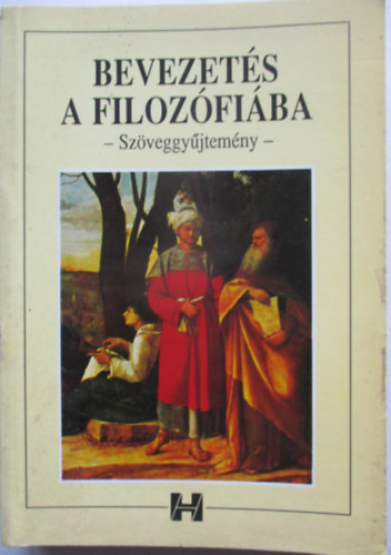 Steiger Kornl - Bevezets a filozfiba (szveggyjtemny)